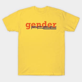 Geder free T-Shirt